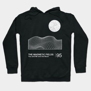 The Magnetic Fields / Minimalist Graphic Fan Artwork Design Hoodie